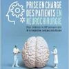 Prise en charge des patients en neurochirurgie: Pour célébrer le 60e anniversaire de la coopération sanitaire sino-africaine (French Edition) (Original PDF from Publisher)
