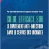 Guide efficace sur le traitement anti infectieux dans le service des urgences (French Edition) (Original PDF from Publisher)