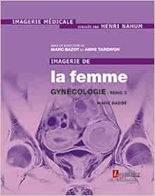 Imagerie de la femme : Gynécologie – Tome 2 (Original PDF from Publisher)