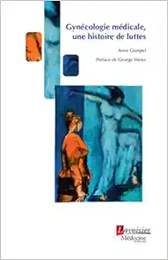 Gynécologie médicale: Une histoire de luttes (Original PDF from Publisher)