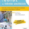 Le guide de l’infirmier anesthésiste: Toutes les connaissances théoriques et pratiques en anesthésie-réanimation et urgences (Original PDF from Publisher)