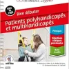 Bien débuter. Patients polyhandicapés et multihandicapés (Original PDF from Publisher)