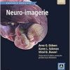 Neuro-imagerie – Collection Imagerie Médicale Amirsys – Osborn (Original PDF from Publisher)