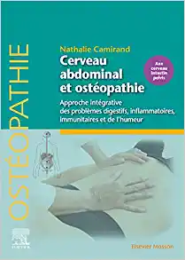Cerveau abdominal et ostéopathie: Approche intégrative des problèmes digestifs, inflammatoires, immunitaires et de l¿humeur (Original PDF from Publisher)