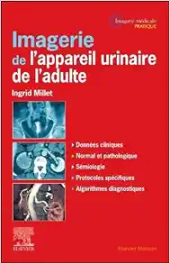 Imagerie de l’appareil urinaire de l’adulte (French Edition) (Original PDF from Publisher)