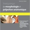 Traité pratique de Morphologie et palpation anatomique (Original PDF from Publisher)