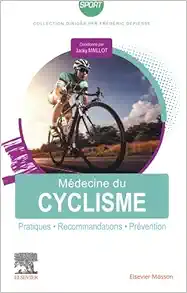 Médecine du cyclisme: Pratiques, recommandations, prévention (French Edition) (True PDF from Publisher)