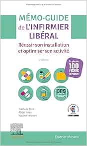 Mémo-Guide de l’infirmier libéral: Réussir son installation et optimiser son activité (French Edition), 2nd Edition (True PDF from Publisher)