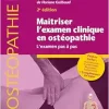 Maîtriser l’examen clinique en ostéopathie: L’examen pas à pas (French Edition), 2nd Edition (True PDF from Publisher)