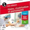 Bien débuter – Plaies, cicatrisation et pansements, 2nd Edition (Original PDF from Publisher)