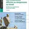 Les personnalités difficiles ou dangereuses au travail: Identifier les comportements et gérer les troubles, 2nd Edition (True PDF from Publisher)