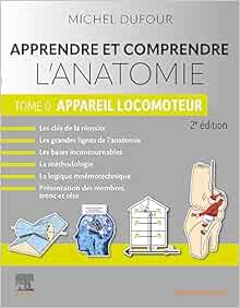 Apprendre et comprendre l’anatomie – Tome 0: Appareil locomoteur, 2nd Edition (Original PDF from Publisher)