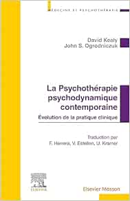 La Psychothérapie psychodynamique contemporaine: Evolution de la pratique clinique (Original PDF from Publisher)