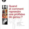 Quand et comment reprendre une prothèse de genou ? (French Edition) (True PDF from Publisher)