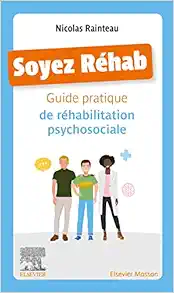 Soyez réhab: Guide pratique de réhabilitation psychosociale (Original PDF from Publisher)