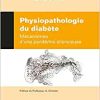 Physiopathologie du diabète: Mécanismes d¿une pandémie silencieuse (Original PDF from Publisher)