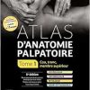Atlas d’anatomie palpatoire. Tome 1: Cou, tronc, membre supérieur, 5th Edition (Original PDF from Publisher)