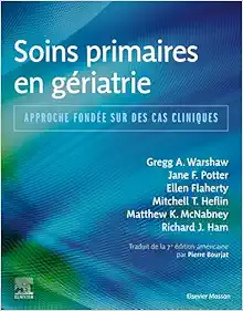 Soins primaires en gériatrie: Approche fondée sur des cas cliniques (True PDF from Publisher)