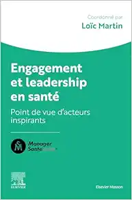 Engagement et leadership en santé: Points de vue d’acteurs qui comptent (French Edition) (True PDF from Publisher)