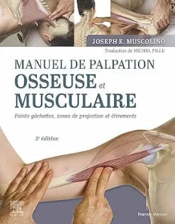 Manuel de palpation osseuse et musculaire: Points gâchettes, zones de projection et étirements (French Edition), 3e édition (True PDF from Publisher)