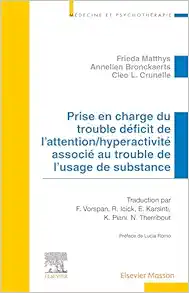 Prise en charge du trouble déficit de l’attention/hyperactivité associé au trouble de l’usage de substance (French Edition) (True PDF from Publisher)