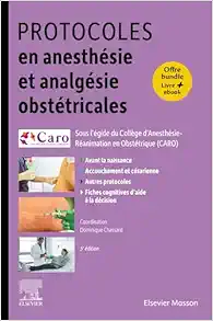 Protocoles en anesthésie et analgésie obstétricales, 5th edition (True PDF from Publisher)