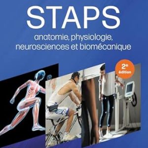 Staps: Anatomie, Physiologie, Neurosciences Et Biomécanique, 2nd Edition (Original PDF from Publisher)