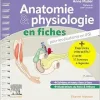 Anatomie et physiologie en fiches pour les étudiants en IFSI: Avec un site Internet d’entraînements interactifs, 3e édition (True PDF from Publisher)