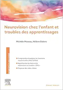 Neurovision chez l’enfant et troubles des apprentissages (True PDF from Publisher)