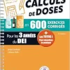 Calculs de doses en 600 exercices corrigés: Pour les 3 années du DEI, 5th Edition (True PDF from Publisher)