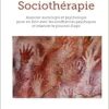 Sociothérapie: Associer sociologie et psychologie pour en finir avec les souffrances psychiques et relancer le pouvoir d’agir (French Edition) (Original PDF from Publisher)