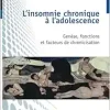 L’insomnie chronique à l’adolescence: Genèse, fonctions et facteurs de chronicisation (French Edition) (EPUB)
