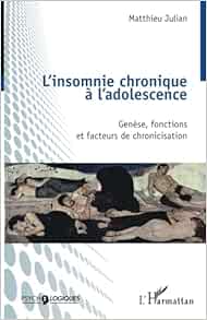 L’insomnie chronique à l’adolescence: Genèse, fonctions et facteurs de chronicisation (French Edition) (Original PDF from Publisher)