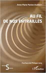 Au fil de nos entrailles (French Edition) (Original PDF from Publisher)