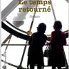 Le temps retourné (French Edition) (Original PDF from Publisher)