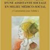 Secondes chroniques d’une assistante sociale en milieu médico-social: « Conversation avec Arlette » (French Edition) (Original PDF from Publisher)