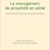 Le management de proximité en santé: Questions pour des ingénieries de formation (French Edition) (Original PDF from Publisher)