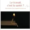 Le travail, c’est la santé ?: Dans la peau d’une soignante en burn-out (French Edition) (EPUB)
