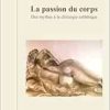 La passion du corps: Des mythes à la chirurgie esthétique (Original PDF from Publisher)