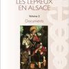 Les lépreux en Alsace: Documents (French Edition) (Original PDF from Publisher)