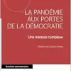 La pandémie aux portes de la démocratie: Une menace complexe (French Edition) (Original PDF from Publisher)