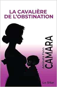 La cavalière de l’obstination (French Edition) (Original PDF from Publisher)
