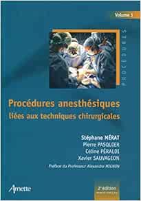 Procédures Anesthésiques Liées Aux Techniques Chirurgicales (1) (French Edition) (Original PDF from Publisher)