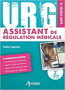 Urg’ Assistant de Régulation Médicale (Original PDF from Publisher)