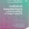 Chirurgie pancréatique laparoscopique et robot-assistée: Rapport présenté au 125e Congrès français de chirurgie 2023 (Original PDF from Publisher)