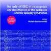 The role of EEG in the diagnosis and classification of the epilepsies and the epilepsy syndromes: A tool for clinical practice, 2ed (Original PDF from Publisher)