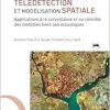 Télédétection et modélisation spatiale appliquées à l’épidémiologie: Applications à la surveillance et au contrôle des maladies liées aux moustiques (Original PDF from Publisher)