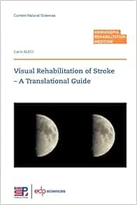 Visual Rehabilitation of Stroke – A Translational Guide (Original PDF from Publisher)