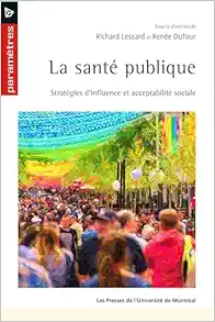 La santé publique: Stratégies d’influence et acceptabilité sociale (EPUB)