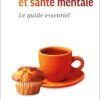 Nutrition et santé mentale: Le guide essentiel (Original PDF from Publisher)